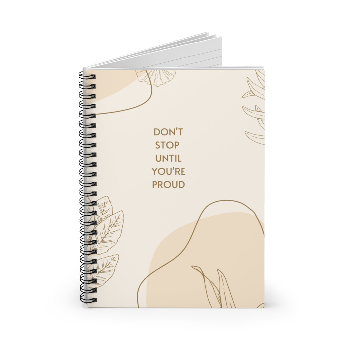 Don't Stop Until You're Proud Spiral Notebook - Ruled Line - ESSENTIALS365