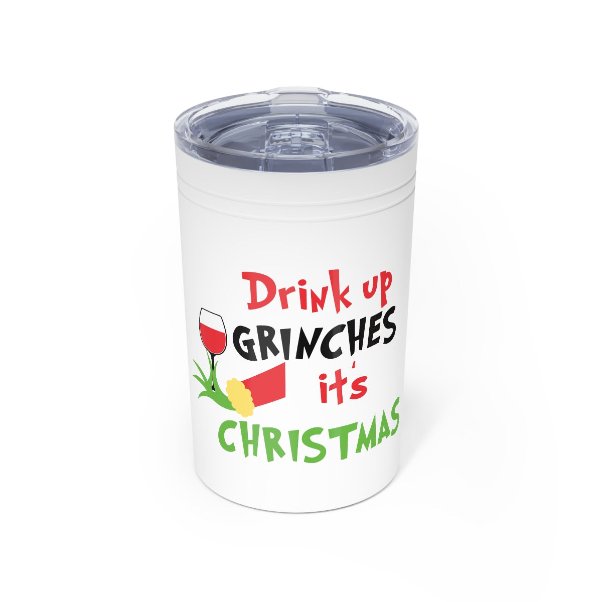 Drink Up Grinches It's Christmas Vacuum Insulated Tumbler, 11oz - ESSENTIALS365